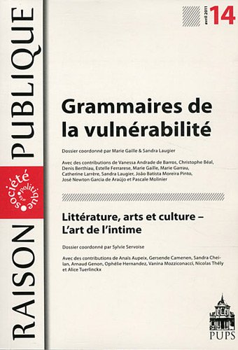 Raison Publique, NÂ° 14, avril 2011: Grammaires de la vulnÃ©rabilitÃ© (French Edition) (9782840507543) by Patrick Savidan
