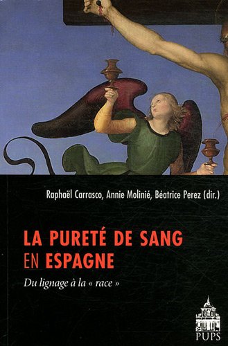 La purete de sang en Espagne du lignage a la race