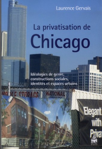 Stock image for PRIVATISATION DE CHICAGO for sale by Ammareal