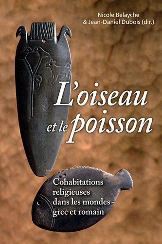 Beispielbild fr L'oiseau et le poisson Cohabitations religieuses dans les mondes zum Verkauf von Librairie La Canopee. Inc.