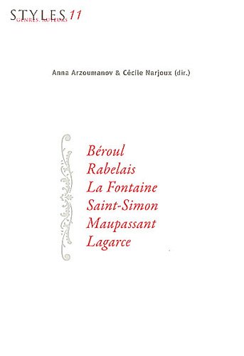Beispielbild fr Styles genres auteurs Vol 11 Beroul Rabelais La Fontaine Saint Si zum Verkauf von Librairie La Canopee. Inc.