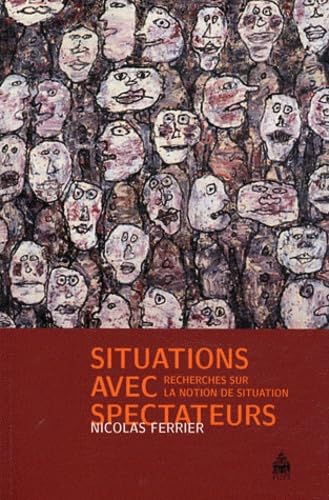 Stock image for Situations avec spectateurs Recherches sur la notion de situation for sale by Librairie La Canopee. Inc.