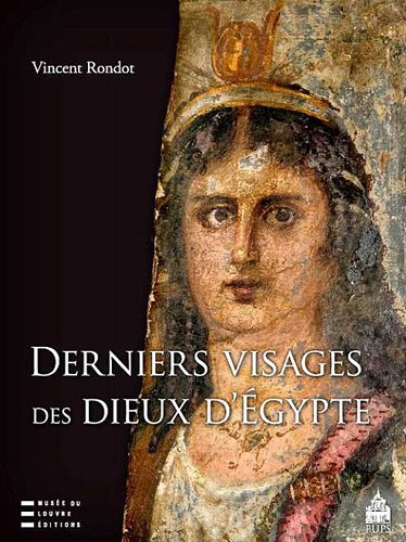 9782840508571: Derniers visages des dieux d Egypte: Iconographies, panthons et cultes dans le Fayoum hellnis des IIe-IIIe sicles de notre re