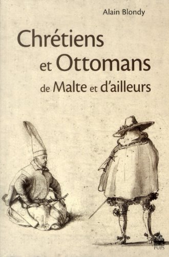 Imagen de archivo de Chretiens et Ottomans de Malte et d'ailleurs a la venta por Librairie La Canopee. Inc.