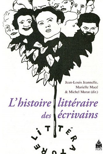 Beispielbild fr L histoire littraire des crivains zum Verkauf von medimops