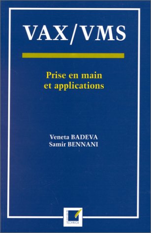 Stock image for Vax/VMS Prise en main et applications for sale by Bay Used Books