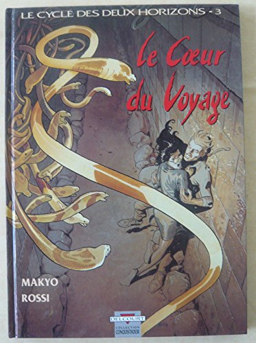 Beispielbild fr Le cycle des deux horizons, tome 3 : Le coeur du voyage zum Verkauf von Ammareal