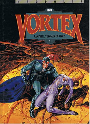 9782840550150: Vortex - Campbell, voyageur du temps T01