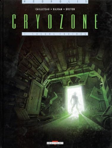 Beispielbild fr Cryozone, tome 1 : Sueurs froides zum Verkauf von medimops