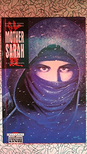 Mother Sarah, tome 1: Retour sur terre (9782840550839) by Otomo, Katsuhiro; Nagayasu, Takumi