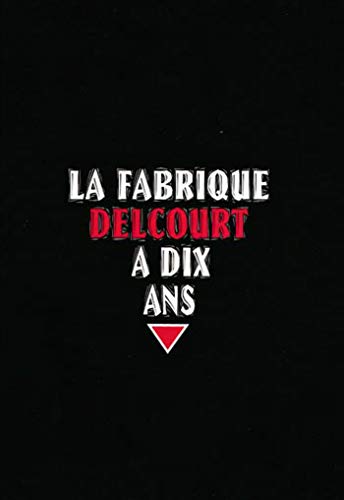 9782840550914: La fabrique Delcourt a dix ans