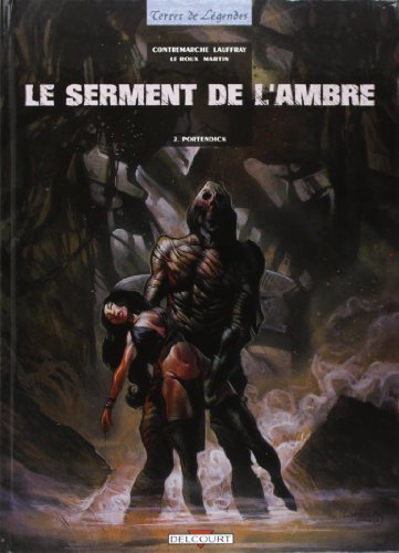 Imagen de archivo de Le Serment de l'Ambre, tome 2 : Portendick a la venta por Ammareal