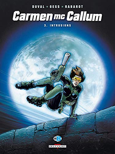 Beispielbild fr Carmen McCallum, Tome 3 : Intrusions (Divers) zum Verkauf von DER COMICWURM - Ralf Heinig