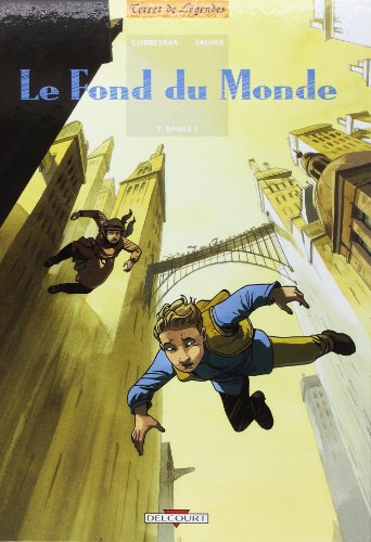 Stock image for Le fond du monde, Tome 3 : Basile F for sale by Ammareal