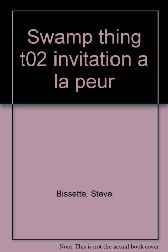 Stock image for Swamp thing : Invitation à la peur for sale by medimops