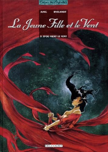 Beispielbild fr La Jeune Fille et le vent, tome 3 : D'o vient le vent zum Verkauf von Ammareal