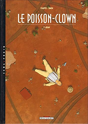 Le Poisson-Clown T03: Aidan