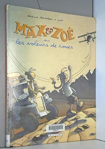 Stock image for Max et Zo, Tome 1 : Les voleurs de roues for sale by Ammareal