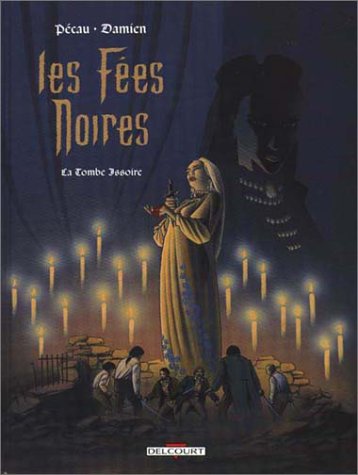 Beispielbild fr Les Fes Noires. Vol. 2. La Tombe-issoire zum Verkauf von RECYCLIVRE