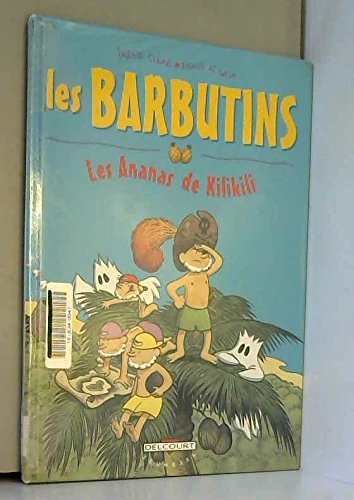 Stock image for Les Barbutins - Les Ananas de Kilikili for sale by Ammareal