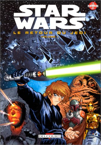 Star Wars en manga: Le Retour du Jedi, tome 1 (9782840554868) by Kudo, Toshiki