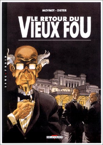 Stock image for Vieux Fou. Vol. 2. Le Retour Du Vieux Fou for sale by RECYCLIVRE