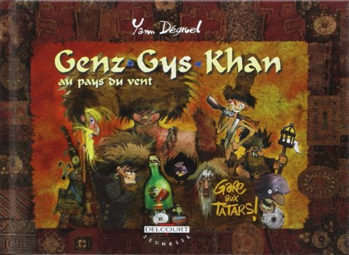 Stock image for Genz-Gys-Khan au pays du vent, tome 3 : Gare aux tatars ! for sale by Ammareal