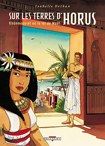 Stock image for Sur les terres d'Horus, tome 1 : Khaemouaset ou la loi de Mat for sale by Ammareal