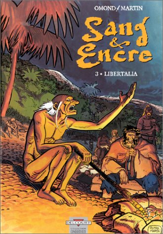 Beispielbild fr Sang & Encre, tome 3 : Libertalia zum Verkauf von Ammareal