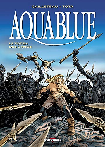 Stock image for Aquablue, tome 9 : Le Totem des Cynos for sale by Ammareal