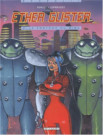 Imagen de archivo de Ether Glister, tome 2 : Le fantme du Mino a la venta por Librairie Th  la page