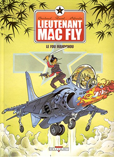 Beispielbild fr Lieutenant Mac Fly, tome 3 : Le Fou mandchou zum Verkauf von Ammareal