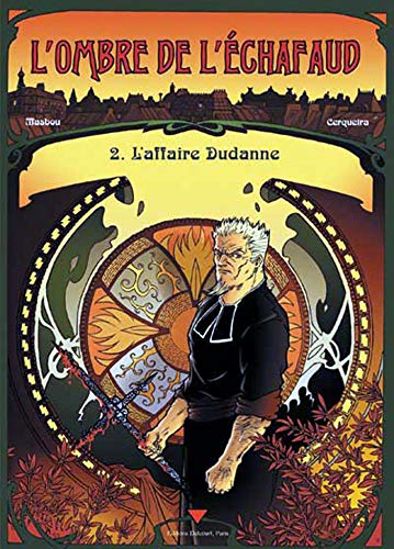Beispielbild fr L'ombre De L'chafaud. Vol. 2. L'affaire Dudane zum Verkauf von RECYCLIVRE