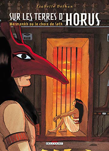 Beispielbild fr Sur les terres d'Horus, tome 2 : Meresankh ou le Choix de Seth zum Verkauf von Ammareal