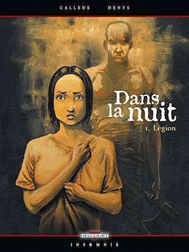 Stock image for Dans la nuit, tome 1 : Lgion for sale by Ammareal
