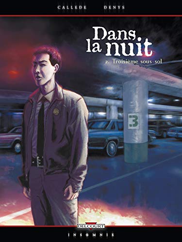 Stock image for Dans la nuit, tome 2 : Troisime Sous-sol for sale by Ammareal