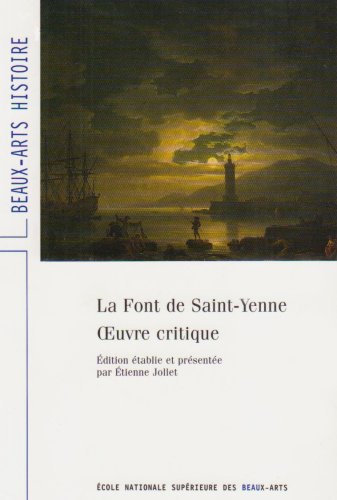 9782840561002: Oeuvre critique de La Font de Saint Yenne.