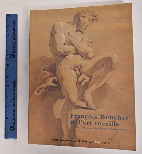 9782840561347: Francois boucher et l'art rocaille