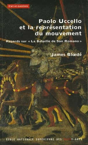 9782840561927: Paolo Uccello et la reprsentation du mouvement: Regards sur "La bataille de San Romano"