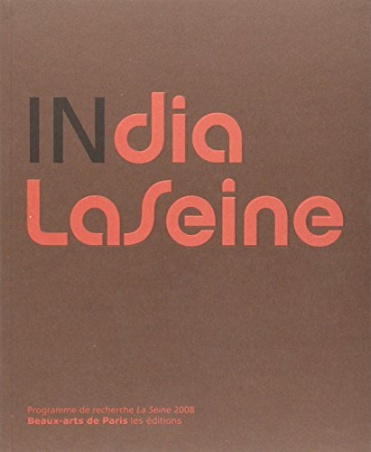 Beispielbild fr india la seine: PROGRAMME DE RECHERCHE DE LA SEINE 2008 zum Verkauf von Ammareal