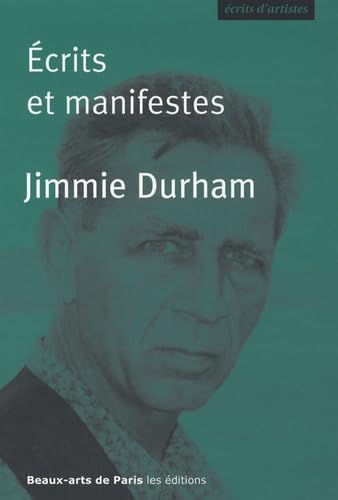 ecrits et manifestes (9782840563037) by Durham Jimmie / Hergott Fabrice / Ergino Nathalie