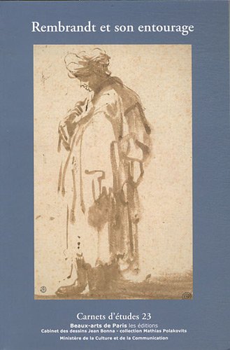 Stock image for CARNETS D'ETUDES 23 : REMBRANDT ET SON ENTOURAGE for sale by Holt Art Books