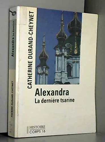 Beispielbild fr alexandra la dernire tsarine zum Verkauf von Ammareal