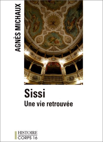 Imagen de archivo de Sissi, une vie retrouve a la venta por Ammareal