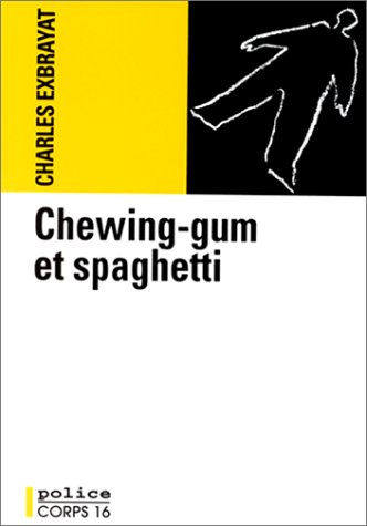 Beispielbild fr Chewing-gum et spaghetti [dition en gros caractres] zum Verkauf von medimops