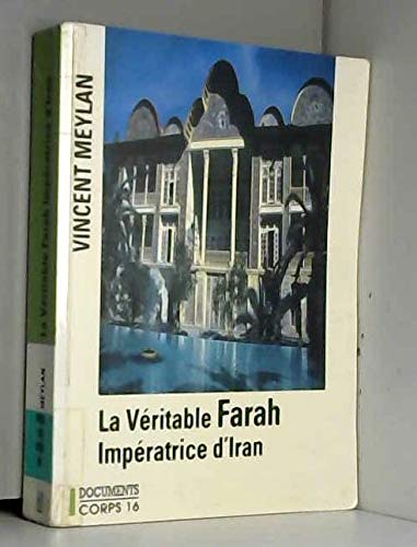 9782840573814: la vritable farah, impratrice d'iran