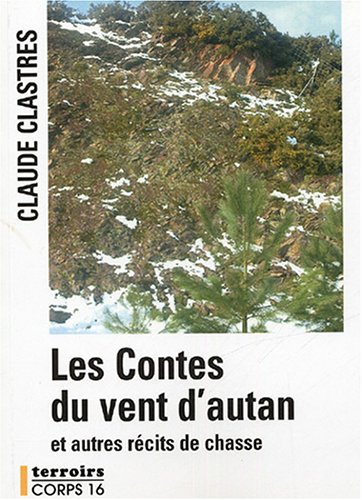 9782840575832: Les contes du vent d'autan: Et autres rcits de chasse