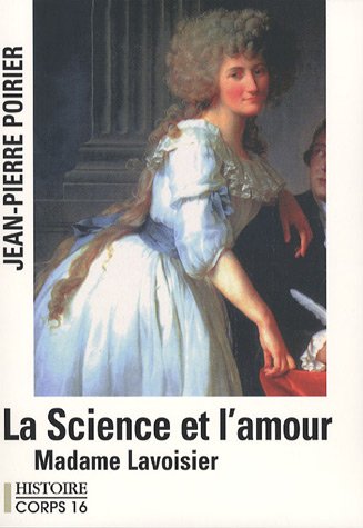 9782840576242: La Science et l'amour Madame Lavoisier