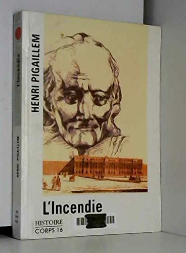 Stock image for L'Incendie et autres rencontres historiques for sale by Ammareal