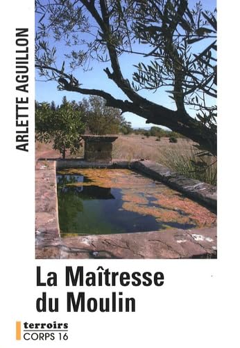 9782840577003: La Matresse du moulin